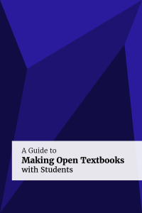 A Guide to Making Open Textbooks with Students – Open Textbook